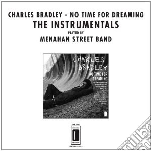 (LP VINILE) No time for dreaming instrumentals playe lp vinile di Charles Bradley