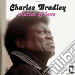 (LP Vinile) Charles Bradley - Victim Of Love vinile