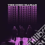 (LP Vinile) Como Mamas (The) - Move Upstairs vinile