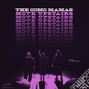 Como Mamas (The) - Move Upstairs cd musicale di Mamas Como
