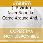 (LP Vinile) Jalen Ngonda - Come Around And Love Me vinile