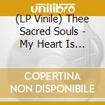 (LP Vinile) Thee Sacred Souls - My Heart Is Drowning/Stuck In The Mud vinile