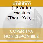 (LP Vinile) Frightnrs (The) - You, Still / Tuesday vinile