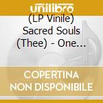 (LP Vinile) Sacred Souls (Thee) - One And The Same / Same Difference (7") vinile