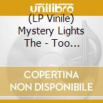 (LP Vinile) Mystery Lights The - Too Much Tension! (Indie Exclusive Transparent Yellow Vinyl) vinile