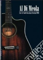 (Music Dvd) Al Di Meola - Live At North Sea Jazz Festival 1993 cd