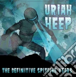 Uriah Heep - The Definitive Spitfire Collection cd