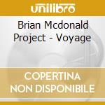 Brian Mcdonald Project - Voyage cd