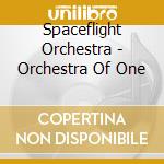 Spaceflight Orchestra - Orchestra Of One cd