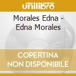 Morales Edna - Edna Morales cd