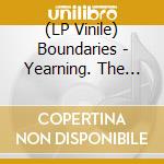 (LP Vinile) Boundaries - Yearning. The Unbeautiful After (Purple/Green Vinyl) vinile