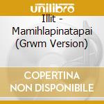 Illit - Mamihlapinatapai (Grwm Version) cd