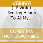(LP Vinile) Sending Hearts To All My Dearies / Various (2 Lp) vinile