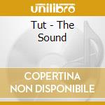 Tut - The Sound cd