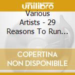 Various Artists - 29 Reasons To Run - The Official Soundtrack Of The Motion Picture cd