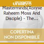 Masterminds(Ronnie Raheem Moss And Disciple) - The Luminous Inspiration Project cd musicale di Masterminds(Ronnie Raheem Moss And Disciple)