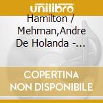 Hamilton / Mehman,Andre De Holanda - Continuous Friendship cd musicale di Hamilton / Mehman,Andre De Holanda