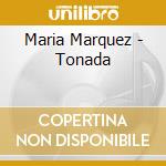 Maria Marquez - Tonada cd
