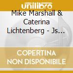 Mike Marshall & Caterina Lichtenberg - Js Bach cd