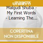 Malgudi Shuba - My First Words - Learning The Alphabet cd
