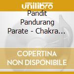 Pandit Pandurang Parate - Chakra Healing cd