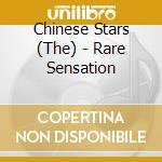 Chinese Stars (The) - Rare Sensation cd musicale di CHINESE STARS