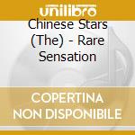 Chinese Stars (The) - Rare Sensation