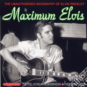 Elvis Presley - Maximum Elvis cd musicale di Elvis Presley