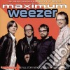 Weezer - Maximum Weezer cd