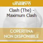 Clash (The) - Maximum Clash cd