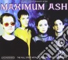 Ash - Maximum Ash cd