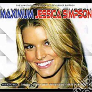 Jessica Simpson - Maximum Jessica Simpson cd musicale di Jessica Simpson