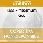 Kiss - Maximum Kiss cd
