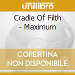 Cradle Of Filth - Maximum cd