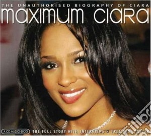 Ciara - Maximum Ciara cd musicale di Ciara