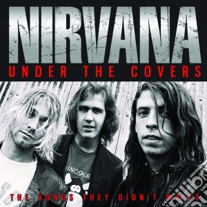 Nirvana - Under The Covers cd musicale