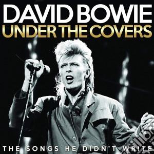 David Bowie - Under The Covers cd musicale di David Bowie