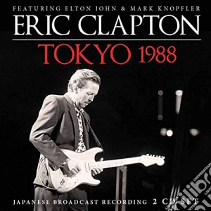 Eric Clapton - Tokyo 1988 (2 Cd) cd musicale di Eric Clapton