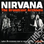 Nirvana - The Broadcast Archives (3 Cd)