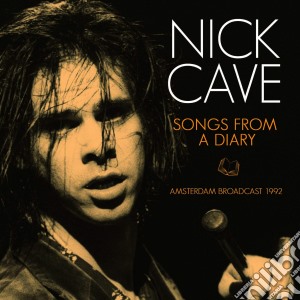Nick Cave - Songs From A Diary cd musicale di Nick Cave