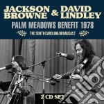 Jackson Browne & David Lindley - Palm Meadows Benefit 1978 (2 Cd)