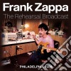 Frank Zappa - The Rehearsal Broadcast cd