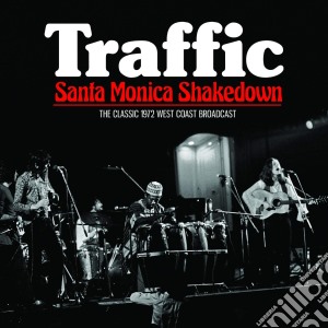 Traffic - Santa Monica Shakedown cd musicale di Traffic