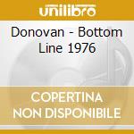 Donovan - Bottom Line 1976 cd musicale di Donovan