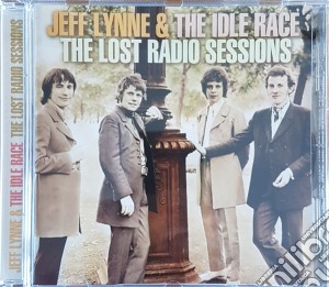 Jeff Lynne & The Idle Race - The Lost Radio Sessions cd musicale di Jeff Lynne & The Idle Race