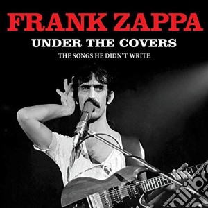 Frank Zappa - Under The Covers cd musicale