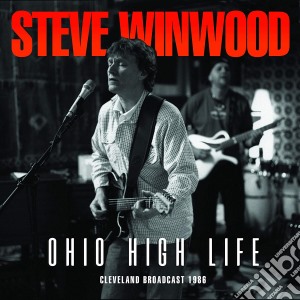 Steve Winwood - Ohio High Life cd musicale