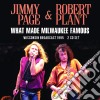 Jimmy Page & Robert Plant - What Made Milwaukee Famous (2 Cd) cd