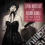 Linda Ronstadt With Nelson Riddle - Lush Live cd