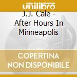 J.J. Cale - After Hours In Minneapolis cd